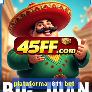 plataforma 811 bet Ã© confiÃ¡vel